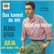 Bernd Spier - Das Kannst Du Mir Nicht Verbieten / Julia (Vor Deiner Tür)